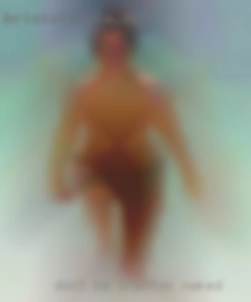 Don't be shy, am respectful Trenton naked to all.
